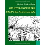 Die Zwei Schwerter, Band 1: Der Ansturm der Orksvon "www. fantasy-verlag...."