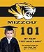 University of Missouri 101 (101 My First-Text- Board Book)