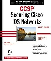 CCSP: Securing Cisco IOS Networks Study Guide: Exam 642-501 (SECUR)