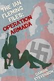 The Ian Fleming Files: Operation Armada