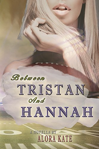 Between Tristan and Hannah (The Four Seasons Book 2)
