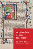 A Lancastrian mirror for princes : the Yale Law School New statutes of England