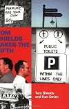 Tom Shields: The Ken Smith Years