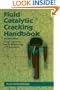 Fluid Catalytic Cracking Handbook, Second Edition: An Expert Guide to the Practical Operation, Design, and Optimization of FCC Units (Chemical Engineering S.)