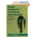 Fluid Catalytic Cracking Handbook, Second Edition: An Expert Guide to the Practical Operation, Design, and Optimization of FCC Units (Chemical Engineering S.)