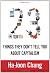 23 Things They Don't Tell You About Capitalism