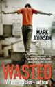 Wasted 