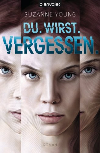 Du. Wirst. Vergessen.: Roman (German Edition)