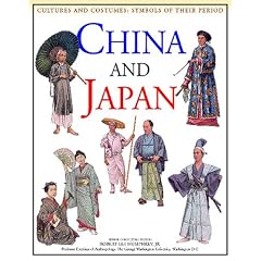 China and Japan (Cultures and Costumes,Symbols of Their Period)