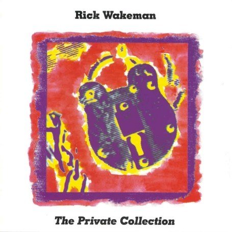 Rick Wakeman - The Private Collection - Zortam Music