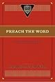 Preach the Word: Essays on Expository Preaching: In Honor of R. Kent Hughes