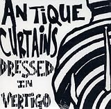 Antique Curtains - Dressed in Vertigo