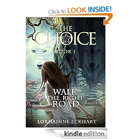 The Choice: An extremely sexy romantic suspense (Walk the Right Road Series, Book 1)