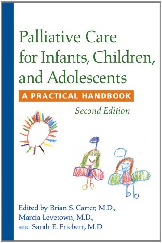 Palliative Care for Infants, Children, and Adolescents: A Practical Handbook