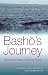 Basho's Journey: The Literary Prose Of Matsuo Basho