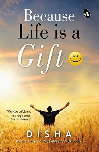 Because Life is a Gift