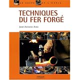 Techniques du fer forg�par Jos�-Antonio Ares