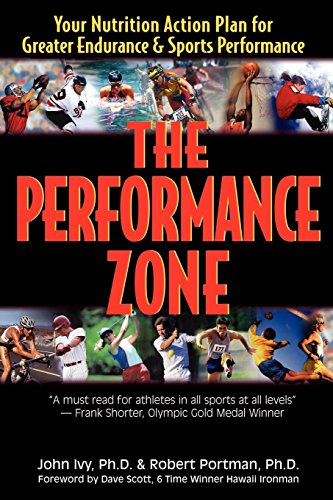 the performance zone your nutrition action plan for greater endurance  sports performance teen health series