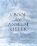 A Book by Anselm Kiefer