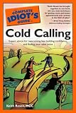 The Complete Idiot's Guide to Cold Calling