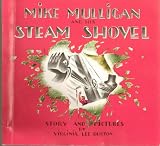 Mike Mulligan and His Steam Shovel - Paperback - From Original 1939 Edition, Copyright Renewed 1967 Edition, 54th Printing 2007