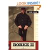 Bobke II: The Continuing Misadventures of Bob Roll