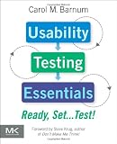 Usability Testing Essentials: Ready, Set...Test!