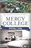 Mercy College: Yesterday and Today (Landmarks) (Yesterday & Today)