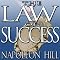 The Law of Success: From the Master Mind to the Golden Rule (in Sixteen Lessons)
