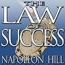 The Law of Success: From the Master Mind to the Golden Rule (in Sixteen Lessons)