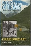 Mountains of heaven : travels in the Tian Shan Mountains, 1913