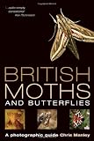 British Moths and Butterflies: A Photographic Guide