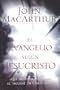 El Evangelio Segun Jesucristo = The Gospel According to Jesus (Spanish Edition)