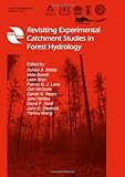 Revisiting experimental catchment studies in forest hydrology