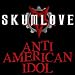 Anti American Idol
