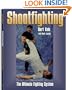 Shootfighting: The Ultimate Fighting System
