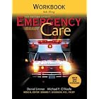 Emergency Care Workbook by  Robert Elling, J. David Bergeron, Dan Limmer, and Michael F. O'Keefe