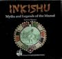 Inkishu Myths and Legends of the Maasai (African Art & Literature Series)