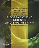 Bioseparations science and engineering