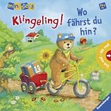 ministeps� B�cher: Klingeling! Wo f�hrst du hin?: Ab 24 Monatenvon "Ana Weller"