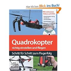 Quadrokopter richtig einstellen, tunen und fliegen (Buch mit DVD)