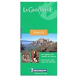 Michelin Green Sightseeing Travel Guide to Francia (France) Spanish Language Edition