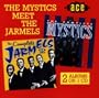 Mystics Meet the Jarmels