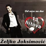 Zeljko Joksimovic 13 Od Srca Na Dar
