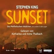 H&ouml;rbuch Sunset. Das Pfefferkuchenmädchen und andere Erzählungen
