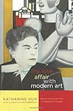 My love affair with modern art : behind the scenes with a legendary curator