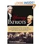 Young Patriots: The Remarkable Story of Two Men, Their Impossible Plan and the Revolution That Created the Constitution