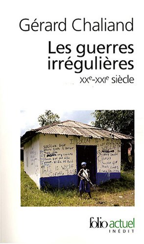 Les guerres irrégulières : XXe-XXIe siècle, Guérillas et terrorismes