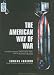 The American Way of War: Guide...