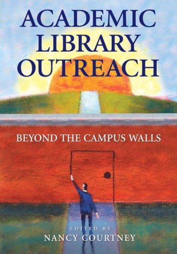 Academic Library Outreach: Beyond the Campus Walls